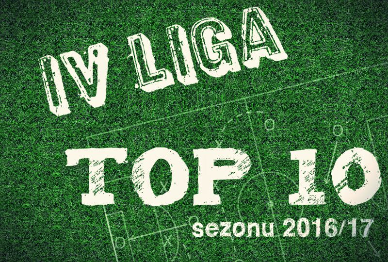 TOP 10 sezonu 2016/17 w Satlex IV lidze