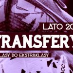 Dolnośląskie transfery LATO 2020. Od Ekstraklasy do B klasy [FAKTY, PLOTKI]