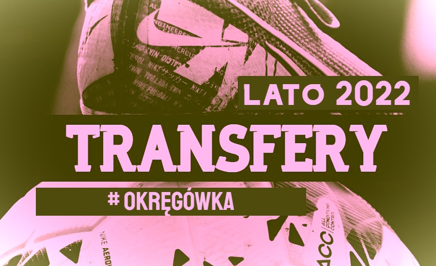 Transfery Okręgówka Wrocław